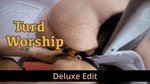 Turd Worship - Deluxe Edit