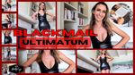 The blackmail ultimatum